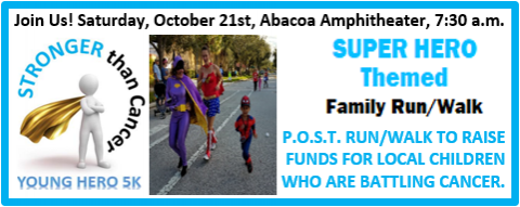 p.o.s.t stronger than cancer young hero 5k run/walk abacoa pediatric oncology super hero theme