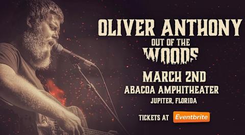 OLIVER ANTHONY OUT OF THE WOODS LIVE CONCERT TOUR ABACOA JUPITER